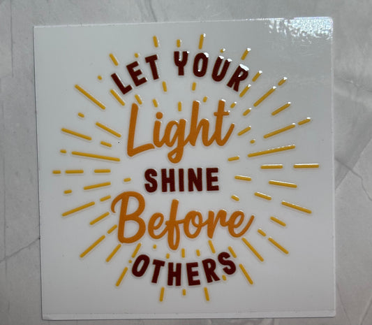 Let Your Light Shine Before Others