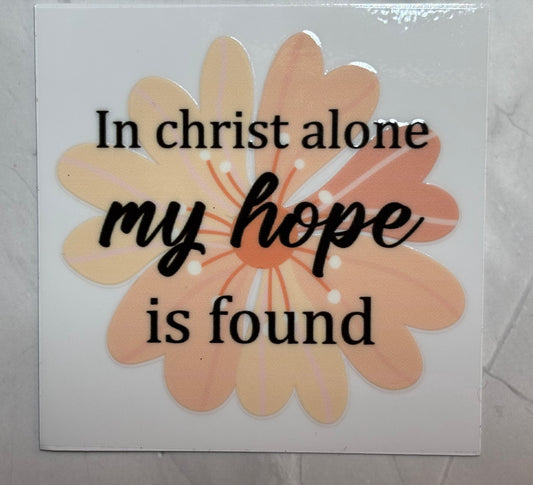 In Christ alone my hope is found