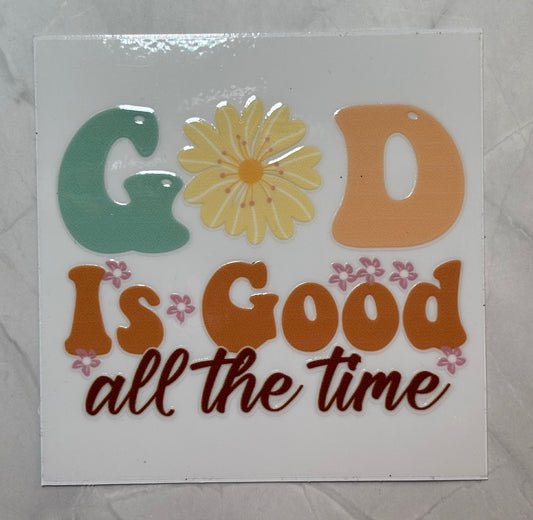 God Is Good all the Time